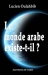 Le monde arabe existe-t-il ?