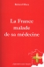 La France malade de sa médecine