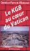 LE KGB au cœur du Vatican