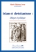 Islam et christianisme : éthique et politique